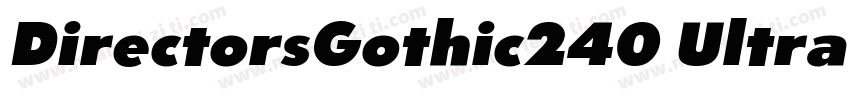 DirectorsGothic240 UltraObl字体转换